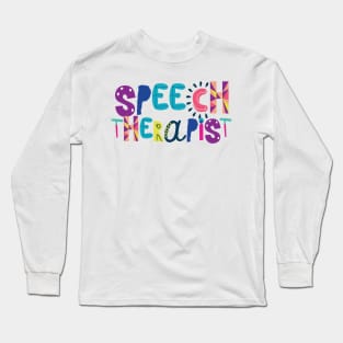 Cute Speech Therapist Gift Idea Back to School Long Sleeve T-Shirt